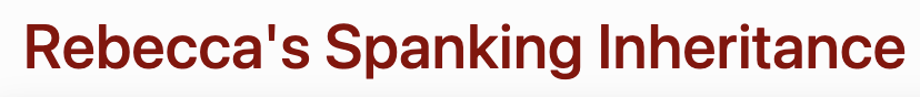 Rebecca's Spanking Inheritance Video with Lorraine Ansell from Top Marks Videos Rebecca's Spanking Inheritance Video with Lorraine Ansell from Top Marks Videos