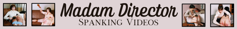 Madam Director Spanking Videos